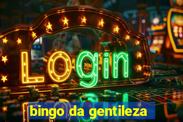 bingo da gentileza